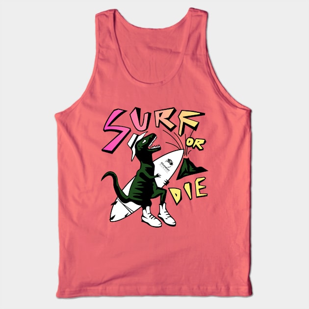 Surf or Die Tank Top by tenaciousva